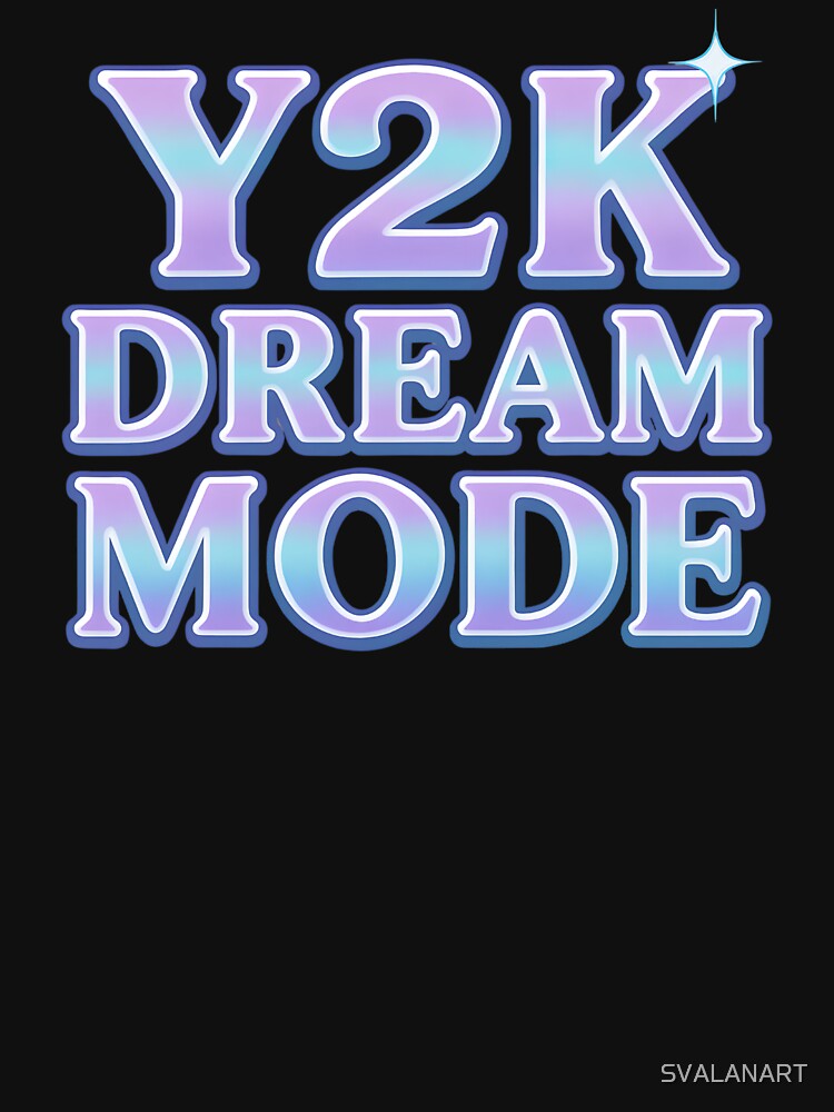 Y2K Dream Mode – Futuristic 2000s Aesthetic Typography by SVALANART