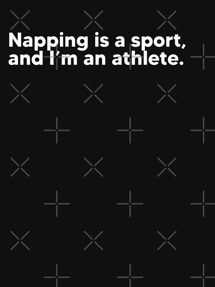 Napping is a sport... - white by Lateef Prints Unisex