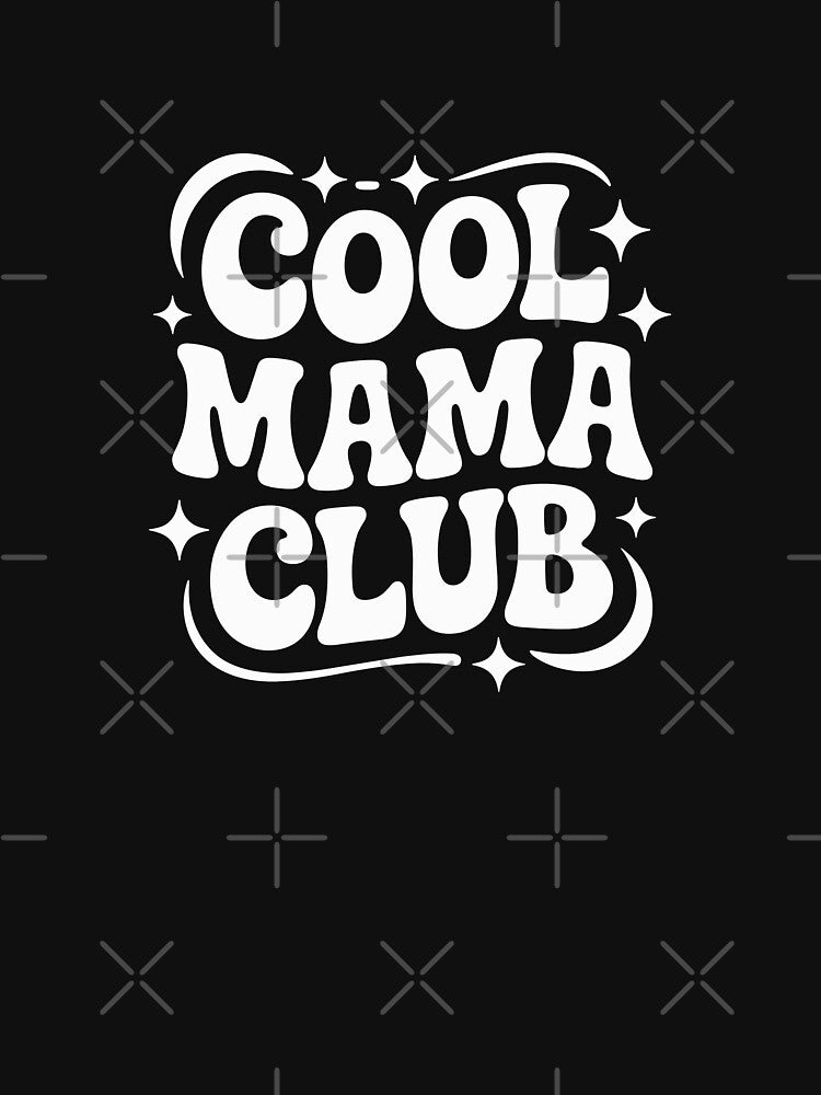 Cool Mama Club by theartfulaspie