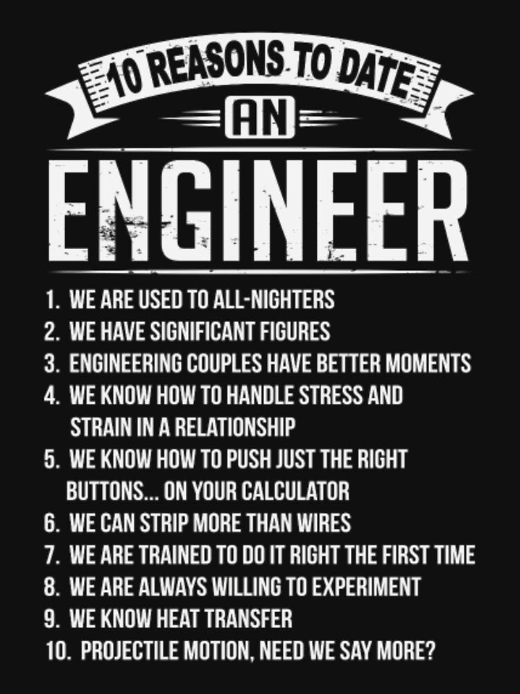 10 Reasons To Date a Engineer by aryagiri