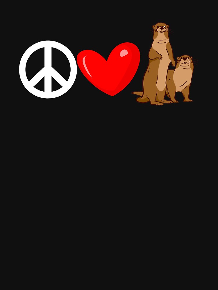 Peace Love River Otters Animal Lover River Otter Gear by DynamicDesign