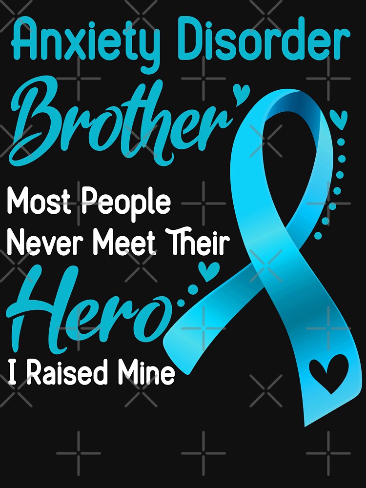 Anxiety Disorder Brother Most People Never Meet Their Hero I Raise Mine by tenjun16