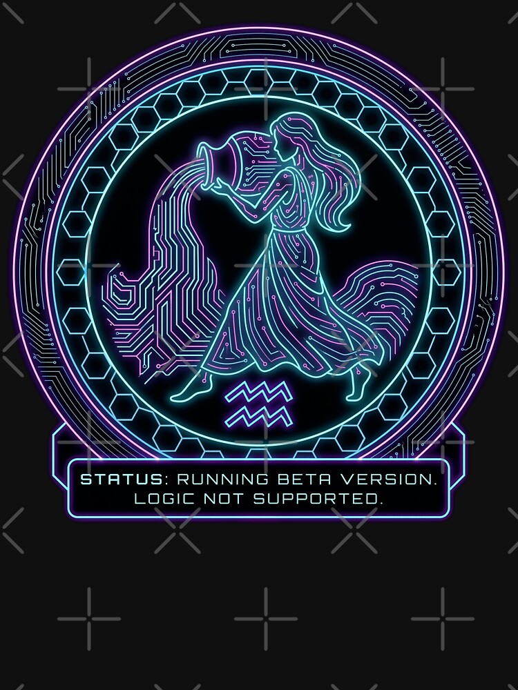 Aquarius Cyberpunk Zodiac Status Beta Version Logic Funny Astrology Design by StillWildink