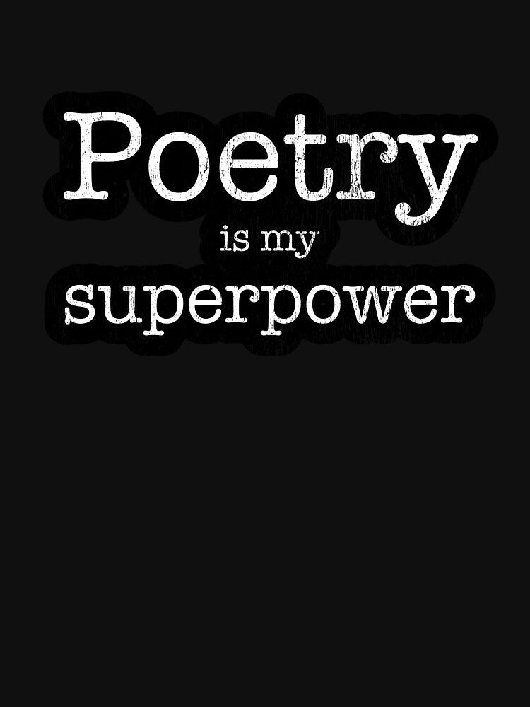 poetry is my superpower book lovers gifts by Grimbart Unisex