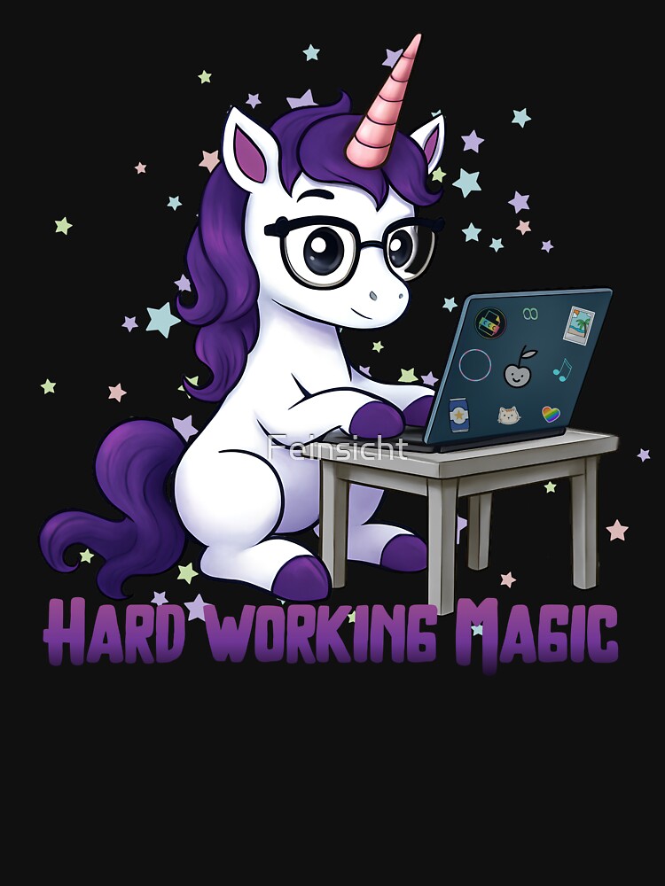 Unicorn - Hard Working Magic by Feinsicht