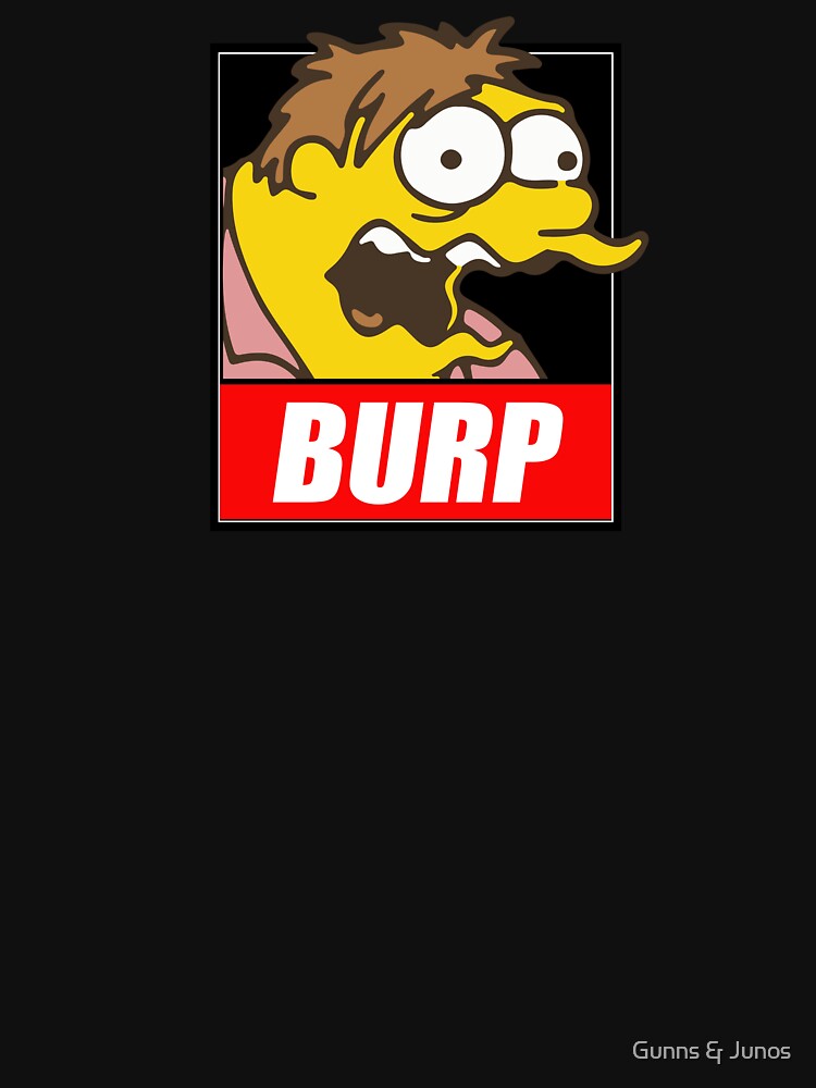 Barney Gumble Burp Gate [Cartoon Remix Designs] by Gunns & Junos Unisex
