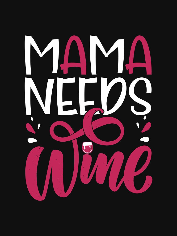Funny Hen Party Mama Needs Wine | by ShirtStar0815