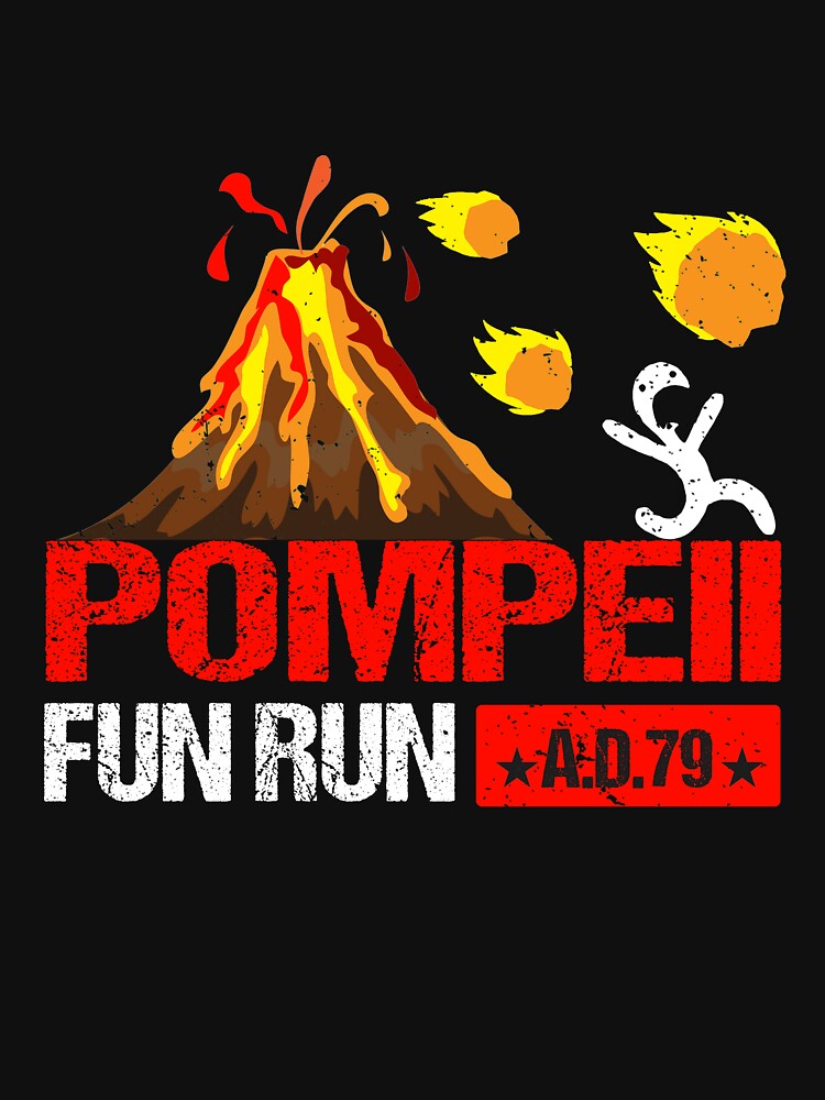 Pompeii Fun Run 79 AD Retro Vintage by thuba257 Unisex