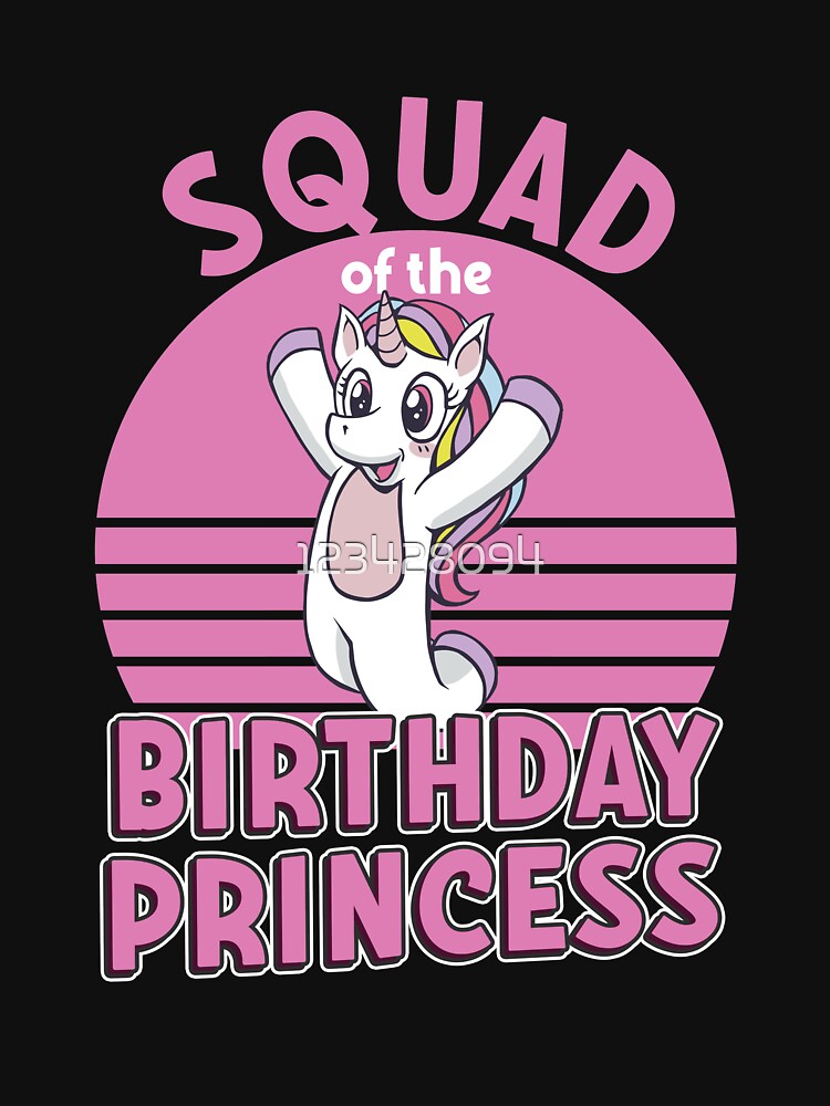 Squad of the Birthday Princess Squad Unicorn Gifts Unicorn Family Matching by 123428094