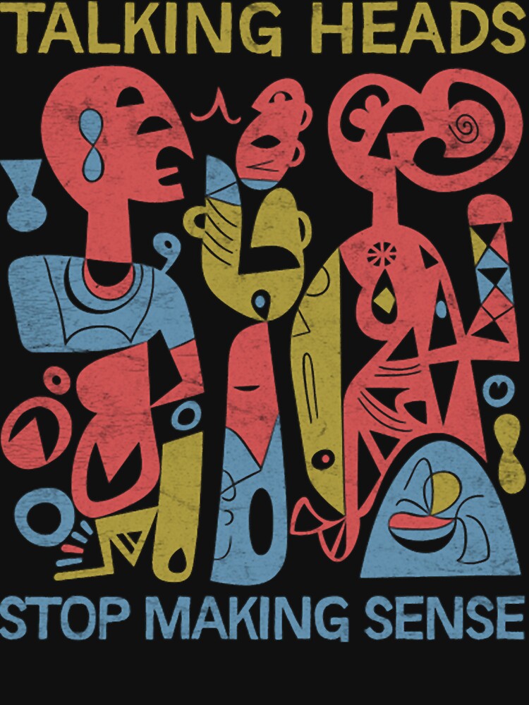 Stop Making Sense by CareySchmeler