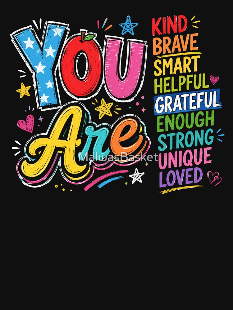 You are Kind Brave Smart Helpful Strong Loved Funny Gifts by MalwasBasket