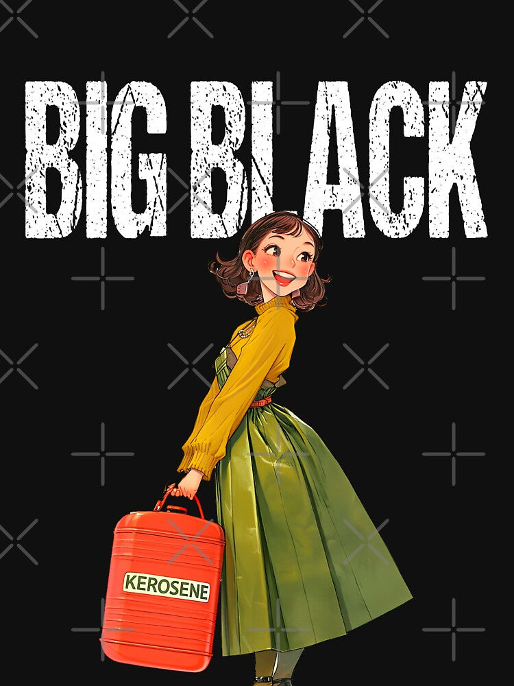 Big black - Kerosene by obstinator Unisex
