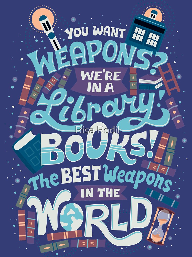 Books are the best weapons by Risa Rodil Unisex