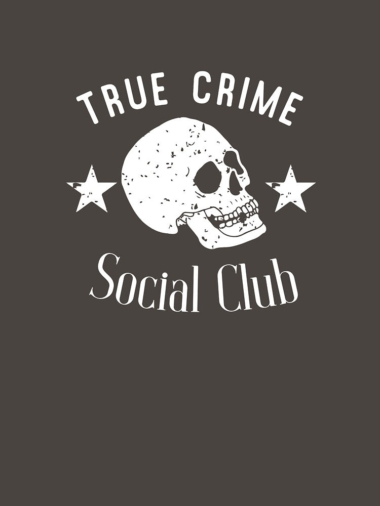 true crime social club by skeinappeal