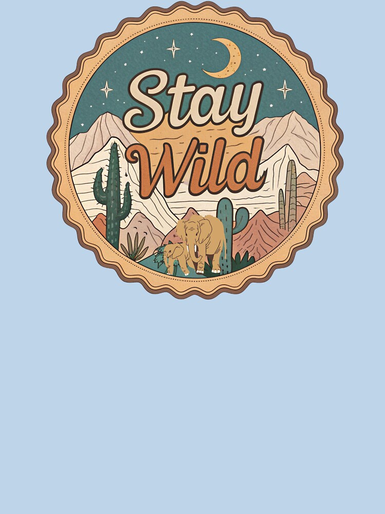 Stay Wild Vintage Nature Badge – Retro Desert Mountains Elephant Illustration by A1MarketDesigne