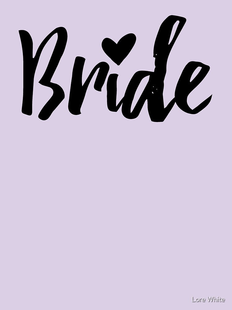 Bride - Black Text by Lore White