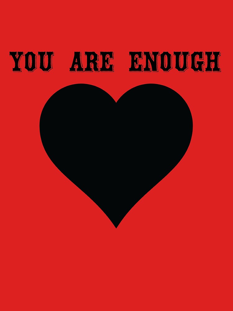 You Are Enough by SOUFIANE ⭐⭐⭐⭐⭐