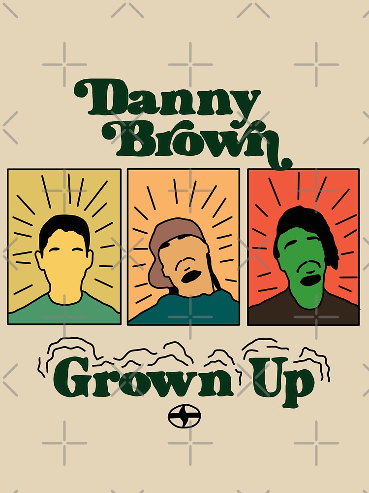 Danny Brown - Grown Up by Kamil Henri Unisex