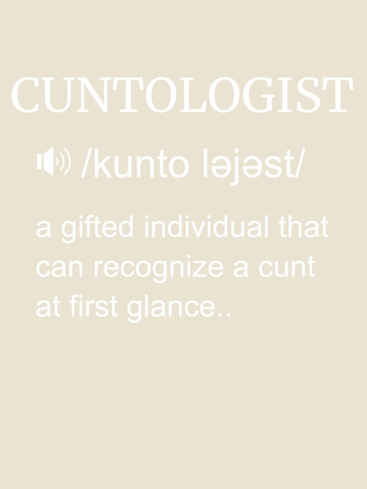 Funny Cuntologist someone with the magic eye by Burley Threads Unisex