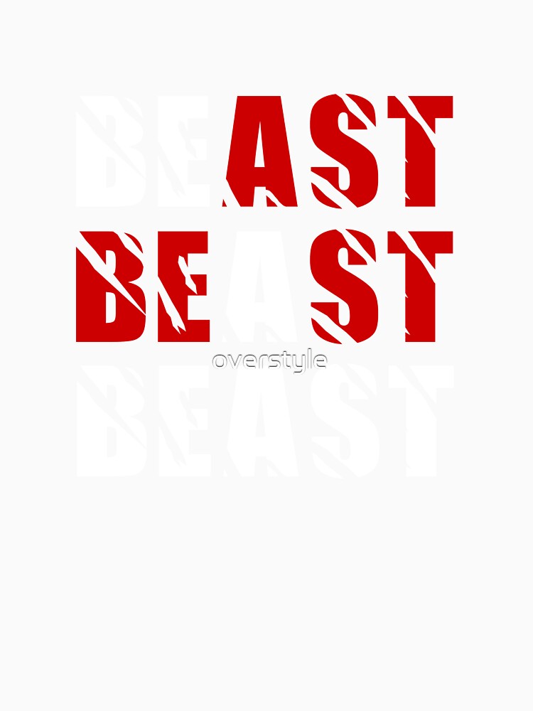 Be A Beast by overstyle Unisex