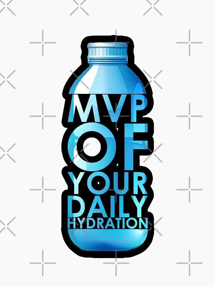 ""Water: the real MVP of your daily hydration game"" (Black) by TyxShop Unisex