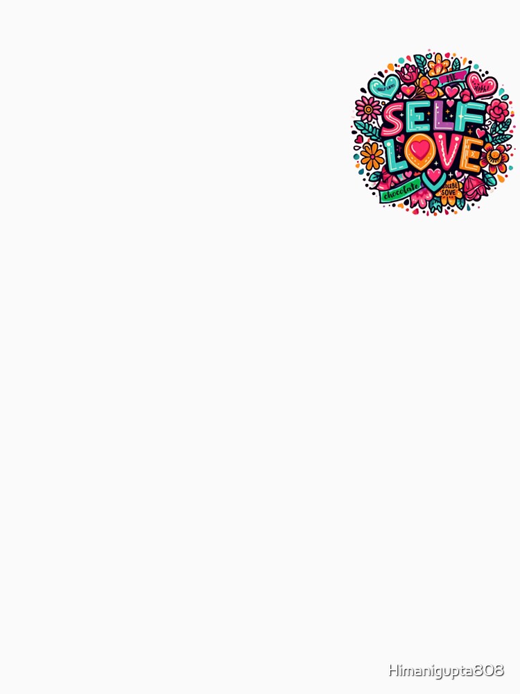 Self love- vibrant text illustration by Himanigupta808