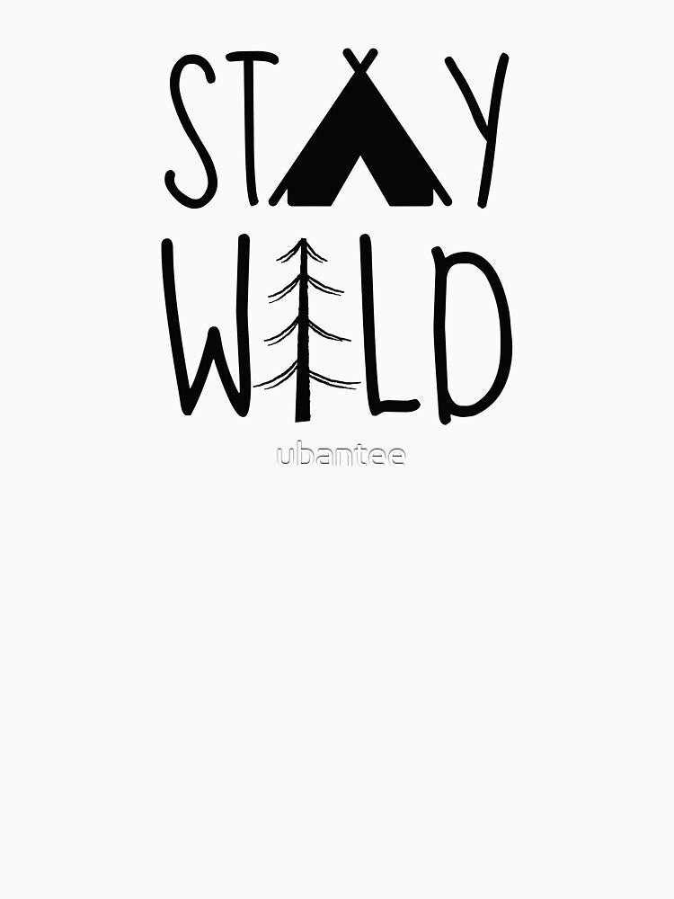 Stay wild by ubantee
