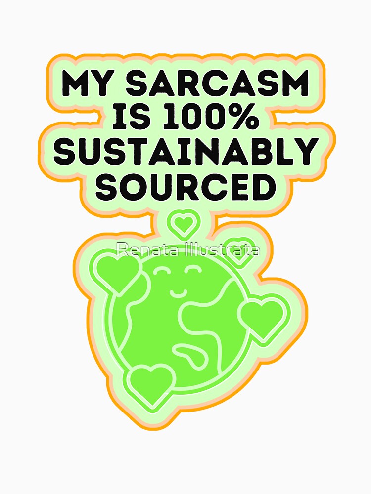Awesome Sarcasm 70s Style Sarcastic Person by Renata Illustrata Unisex