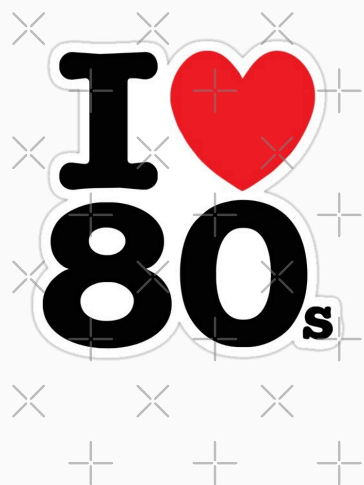 I love 80s vintage theme by Combatente Unisex