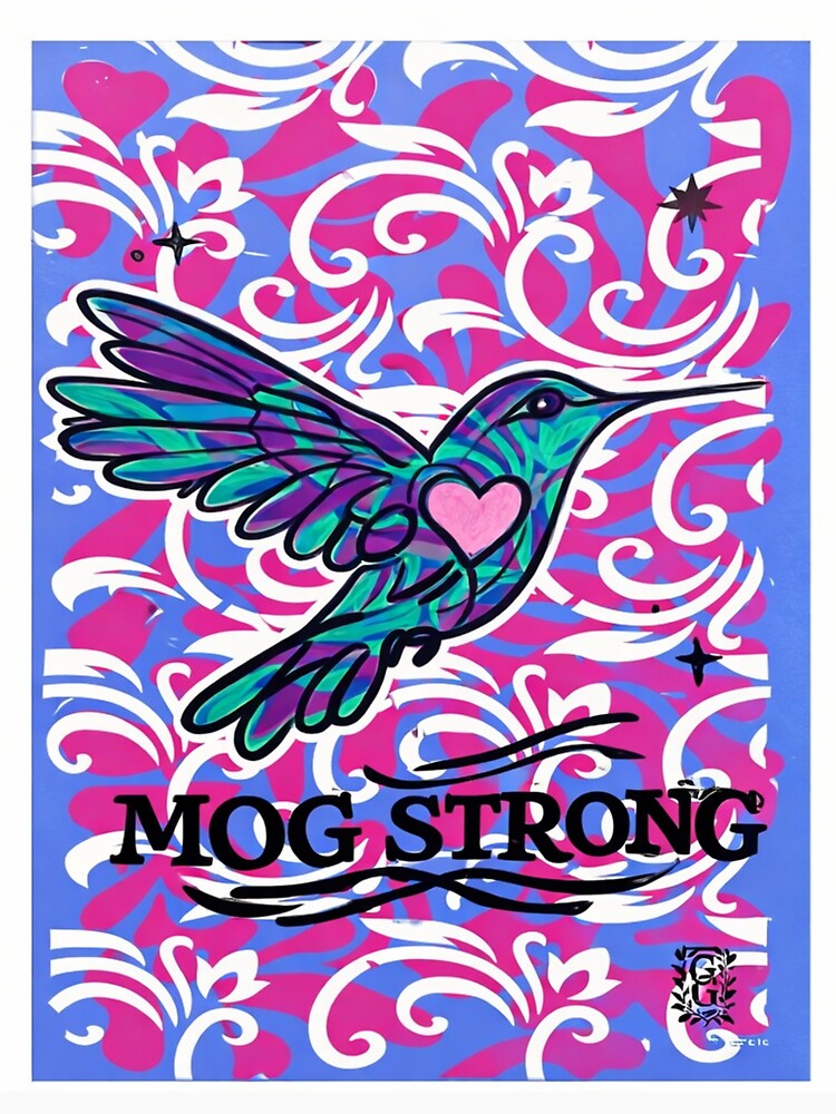 MOG Strong by Gaia Gray Art