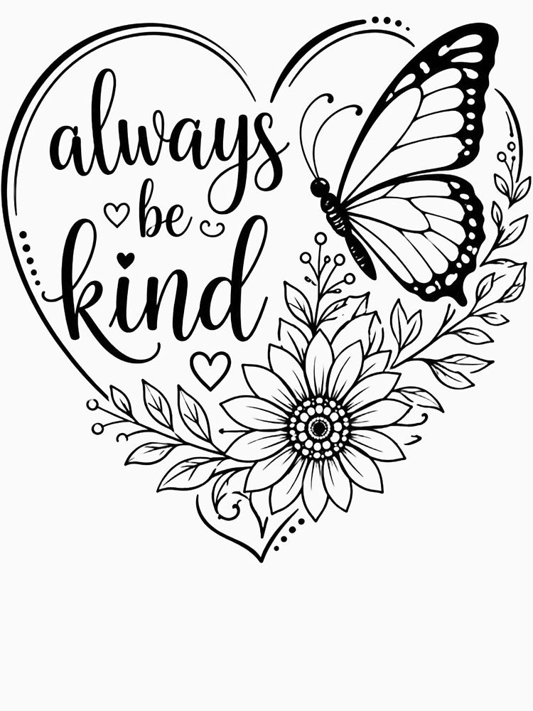 always be kind butterfly by TeesNTatts