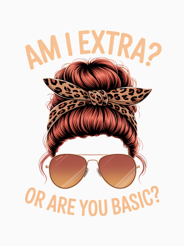 Funny Messy Bun Sarcastic by bloodhumph Unisex