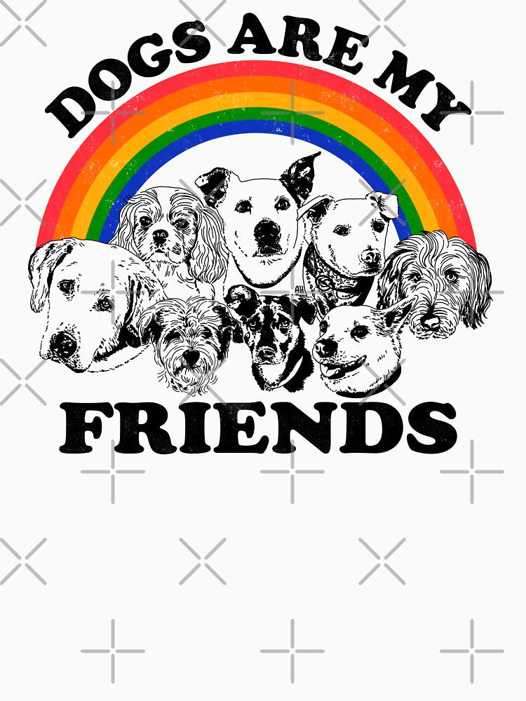 Dogs are my friends by Audrey Herbertson Unisex