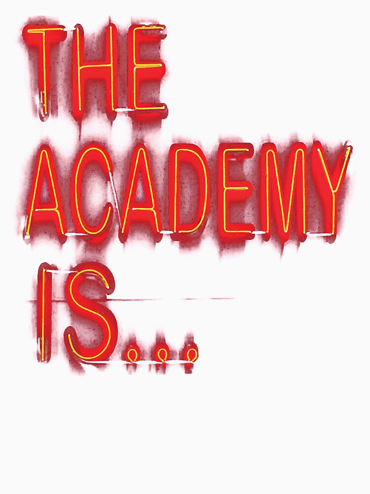 The Academy Is.. by RussellGiunta Unisex