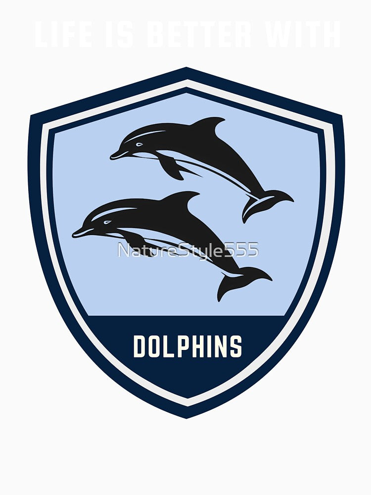 Life is Better With Dolphins Sweet Couples by NatureStyle555 Unisex