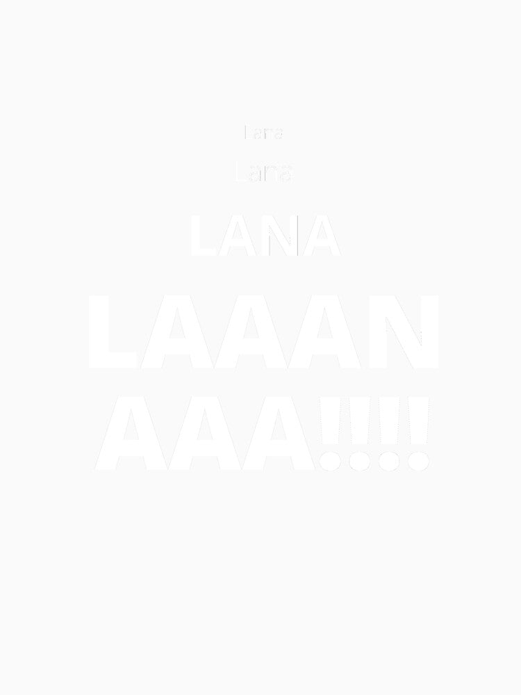 Lana funny archer quote by geepherder Unisex