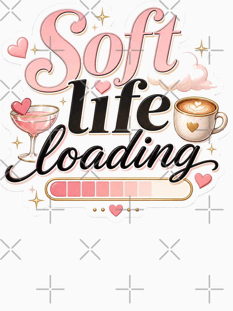 Soft Life Loading Cute Pink Self Care Aesthetic by NaphDesigns Unisex