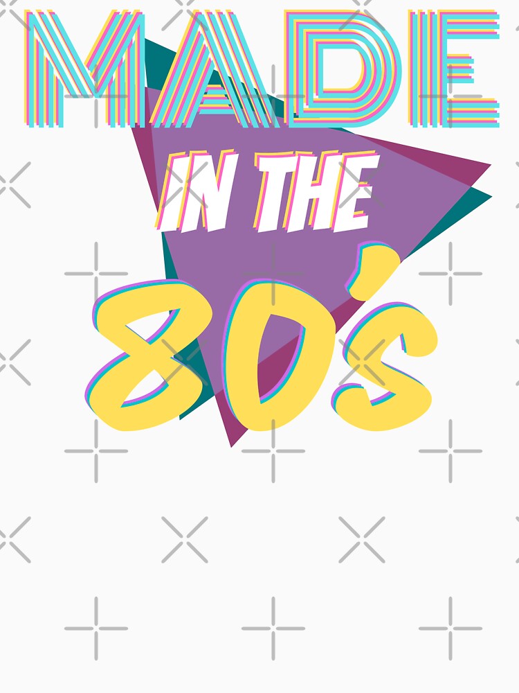 Made in the 80s by 2MdesignStore Unisex