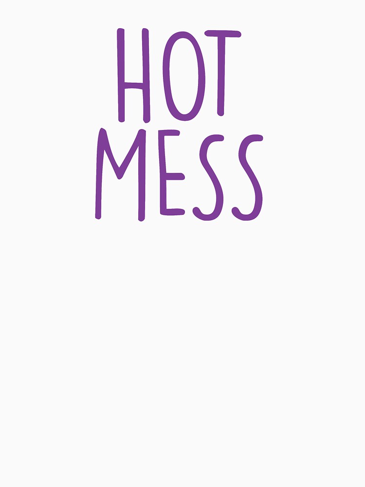 Hot Mess by HeyBeardMon Unisex