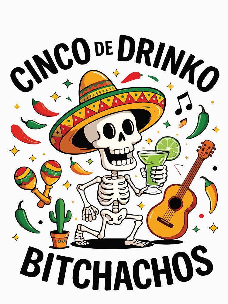 Cinco De Drinko Funny Cinco De Mayo Party Humor Fiesta by kiralynstration Unisex
