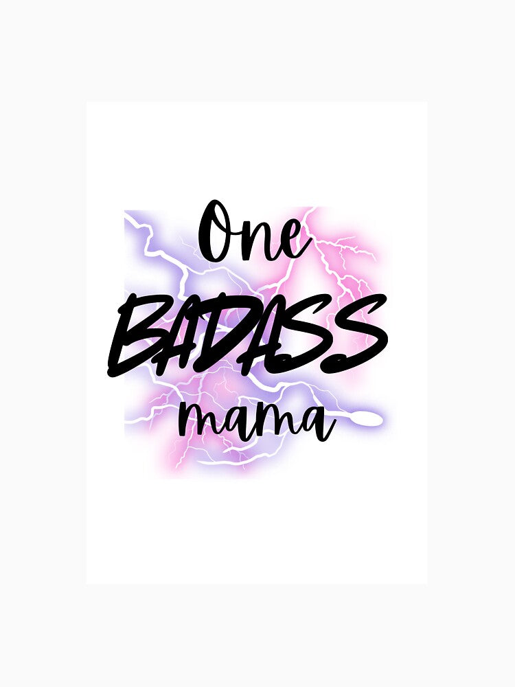BADASS MAMA by LauraMK