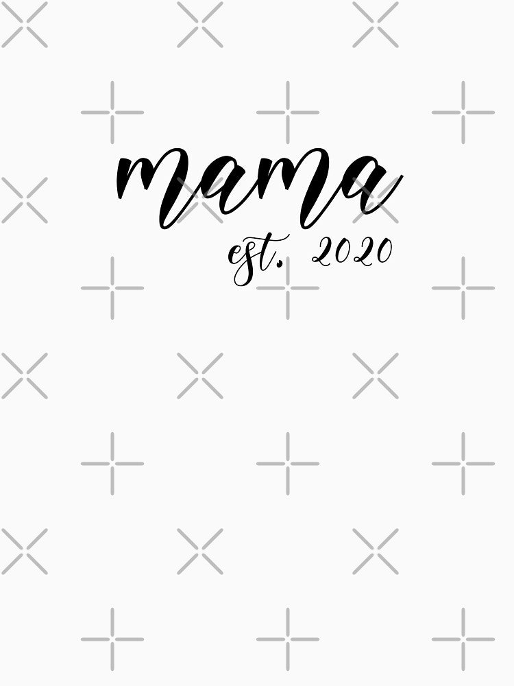 Mama Est. 2020 by birdo-art