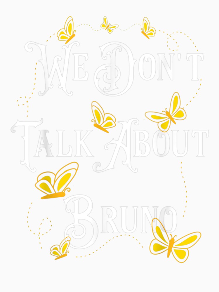 We Don't Talk About Bruno by keithldavis Unisex