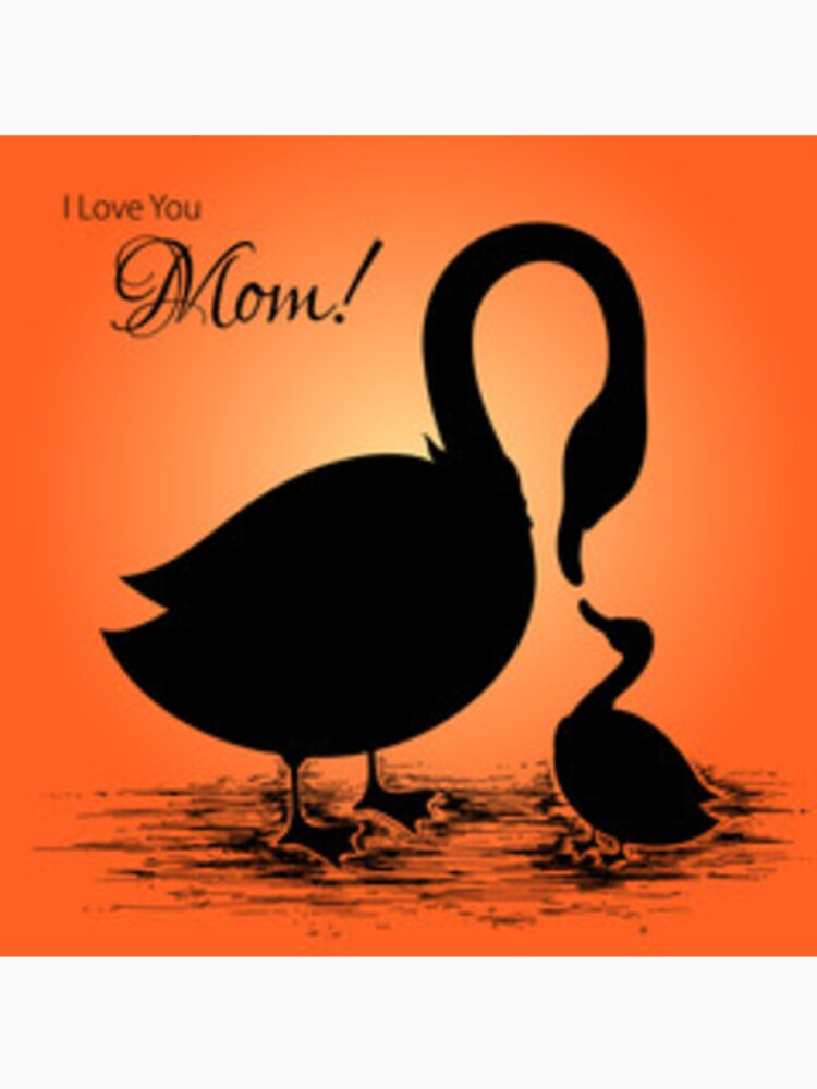 Love Mama Duck - I love you mom by Dbanksdesign