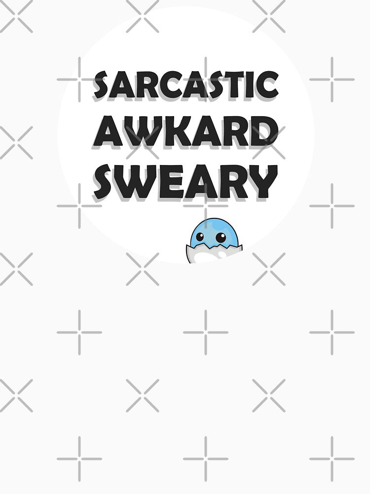 sarcastic awkward sweary by GoranDesign Unisex