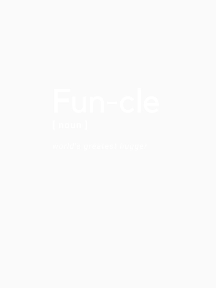 Funcle Noun Funny Definition Dictionary Meme Design by popotamfriends Unisex