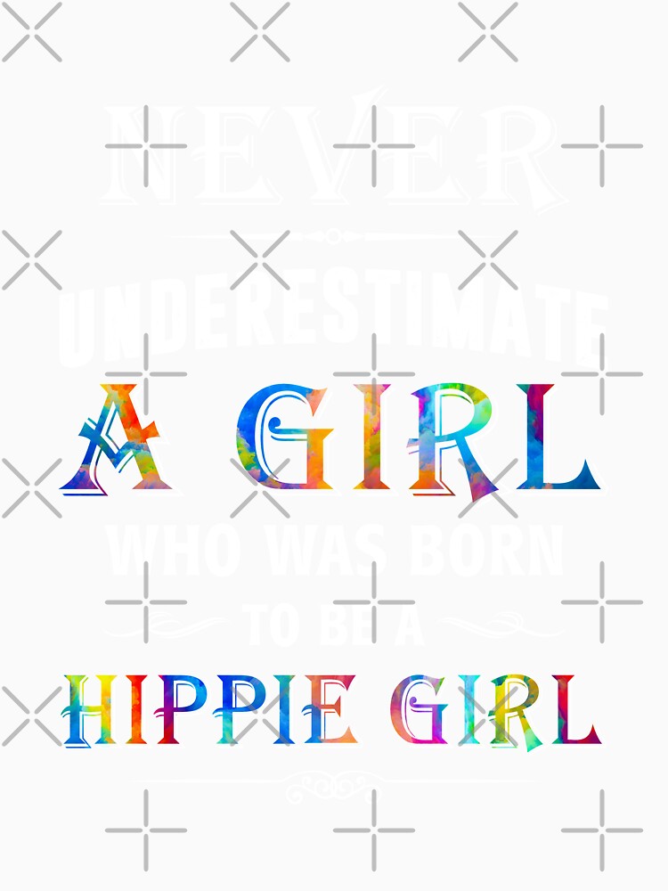 Awesome Never Underestimate Hippie Girl Peace Love Mothers Day by tuanitus Unisex