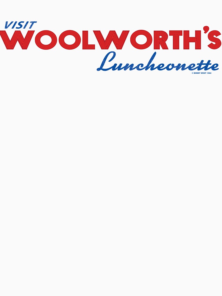 Bobby West Exclusive Woolworth's Luncheonette Sign by BobbyWest1965 Unisex