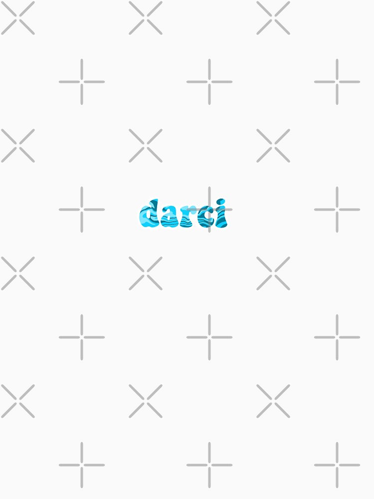 custom name design (darci) by createdbymia Unisex