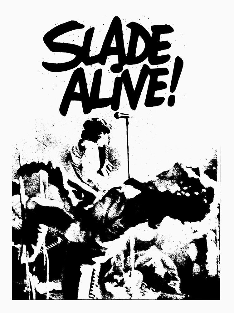 Slade Alive! Premium by ScottPerkins1 Unisex